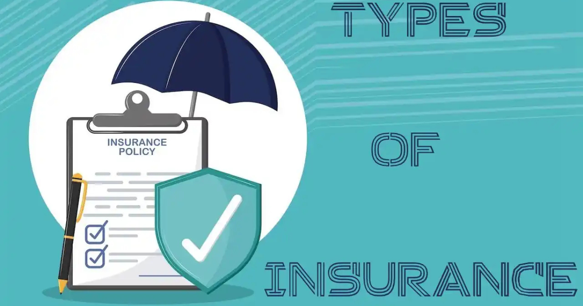 10 Types Of Insurance Everyone Should Know